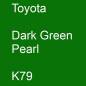 Preview: Toyota, Dark Green Pearl, K79.